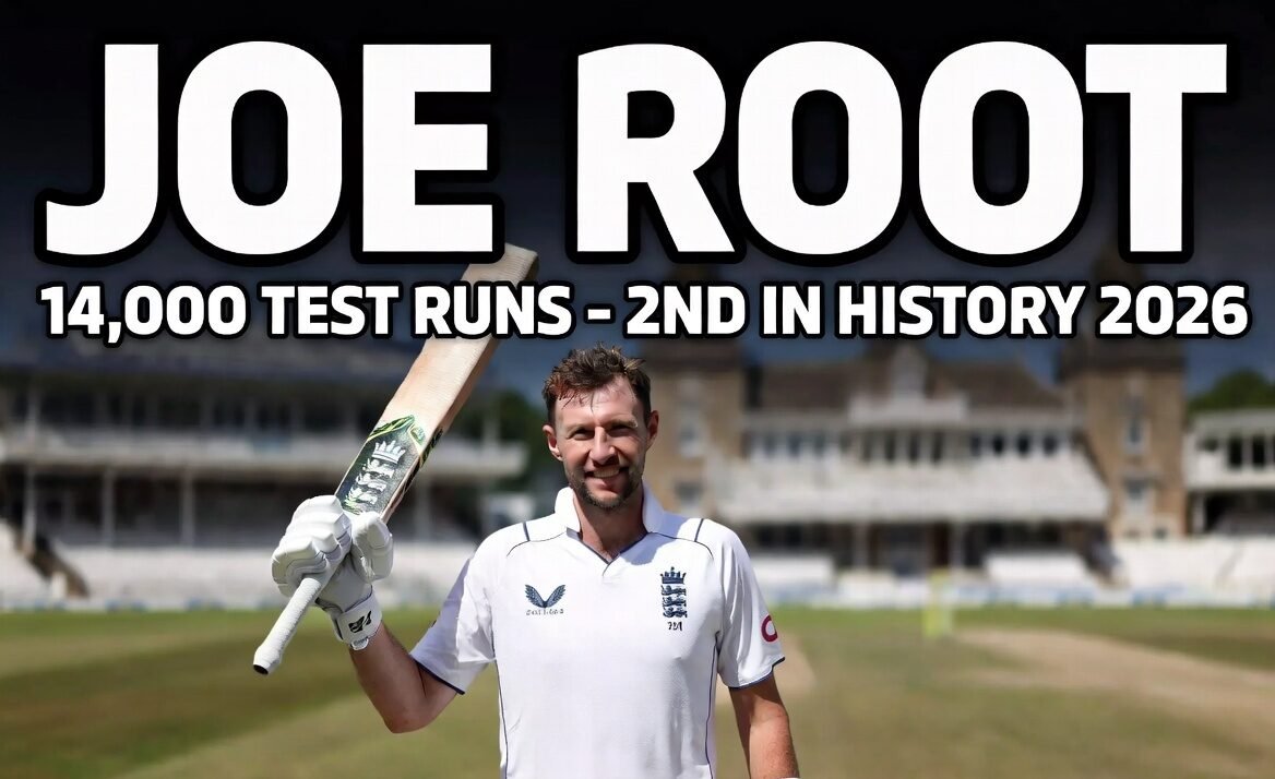 Joe Root Becomes Only the Second Player in Test History to Reach 14,000 Runs in 2026