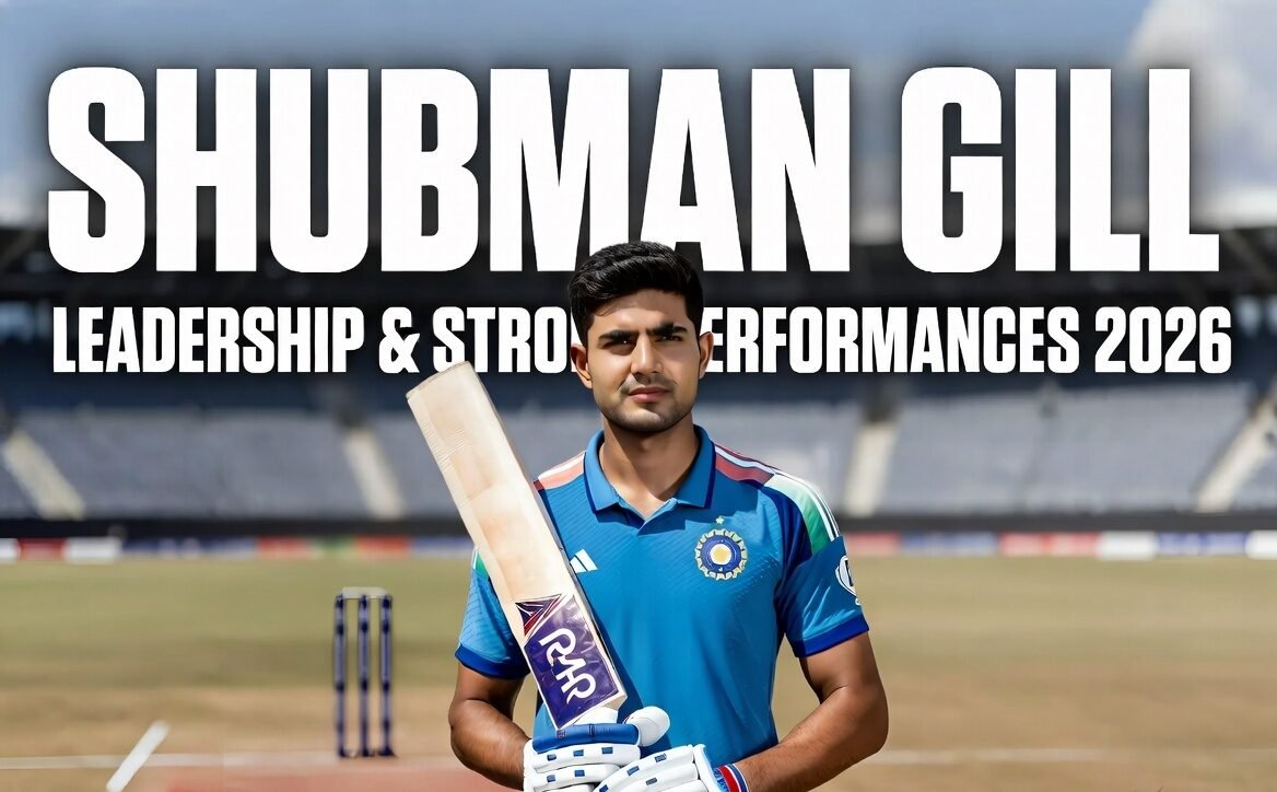 Shubman Gill Transforms India’s Batting After Taking Over Captaincy in 2026